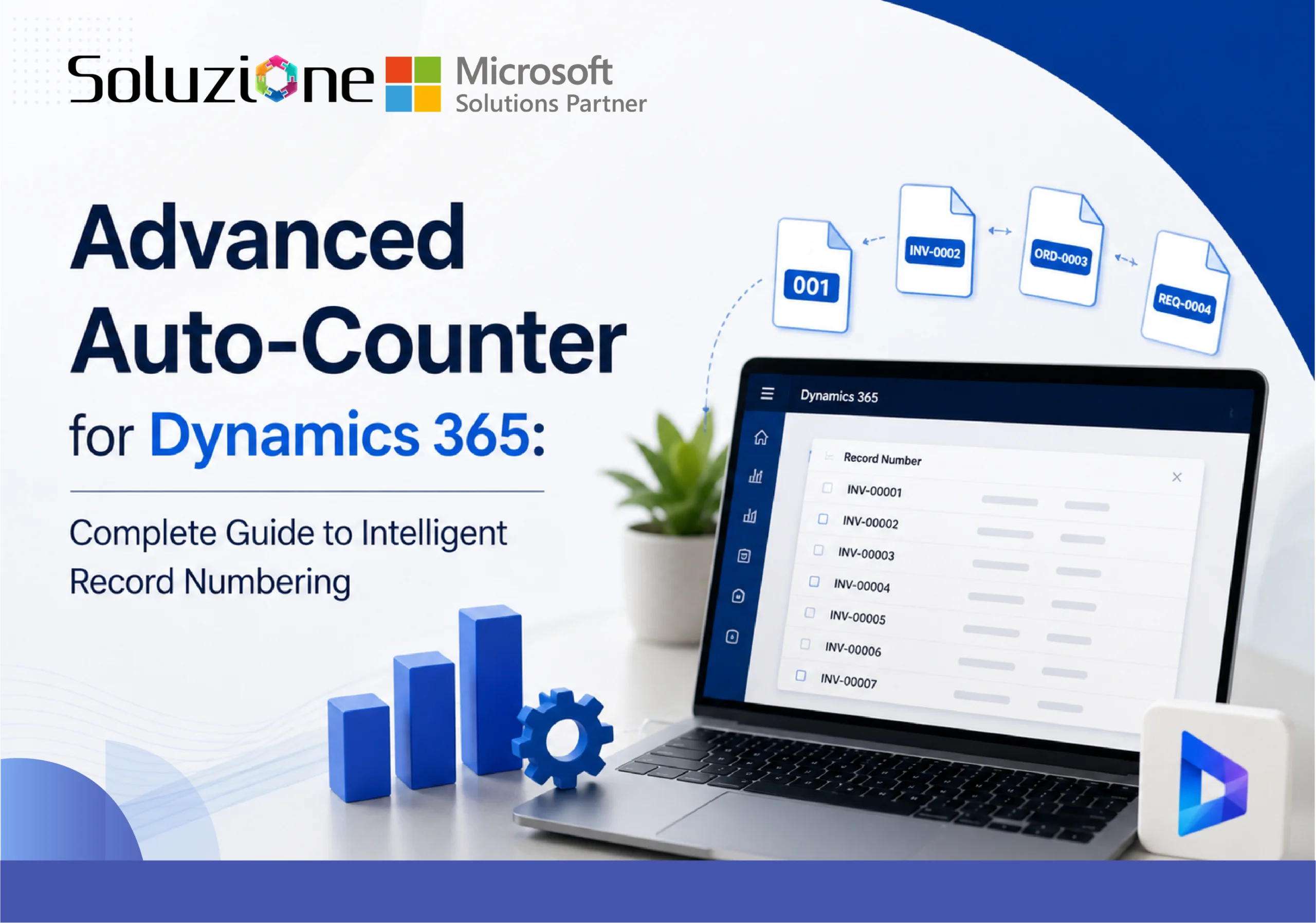 Advanced Auto-Counter for Dynamics 365 Complete Guide to Intelligent Record Numbering
