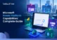 Microsoft Power Platform Capabilities Complete Guide