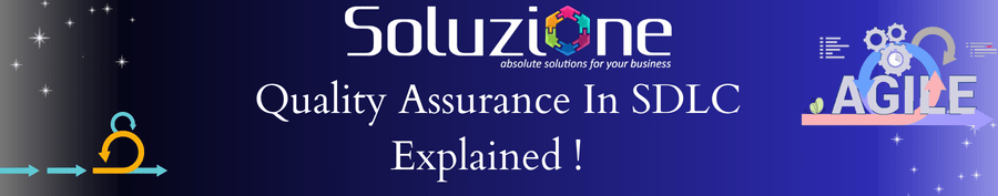 The Role of Quality Assurance in SDLC