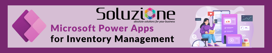 Microsoft Power Apps Inventory Management