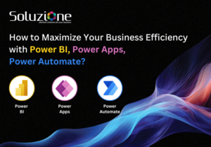 How to Maximize Your Business Efficiency with Power BI, Power Apps, Power Automate 1
