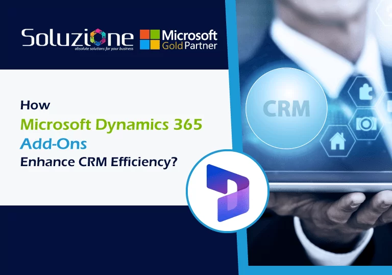 How Microsoft Dynamics 365 Add-Ons Enhance CRM Efficiency? 