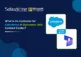 What is the Connector for Salesforce in Dynamics 365 Contact Center?