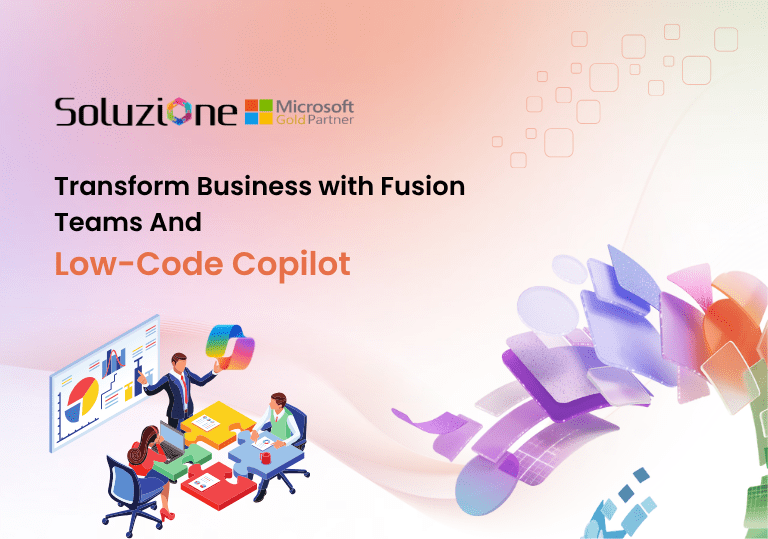 Transform Business with Fusion Teams And Low-Code Copilot