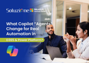 What Copilot “Agents” Change for Real Automation in D365 & Power Platform