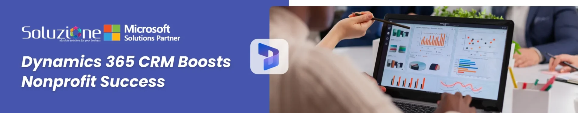 Dynamics 365 CRM Boosts Nonprofit Success