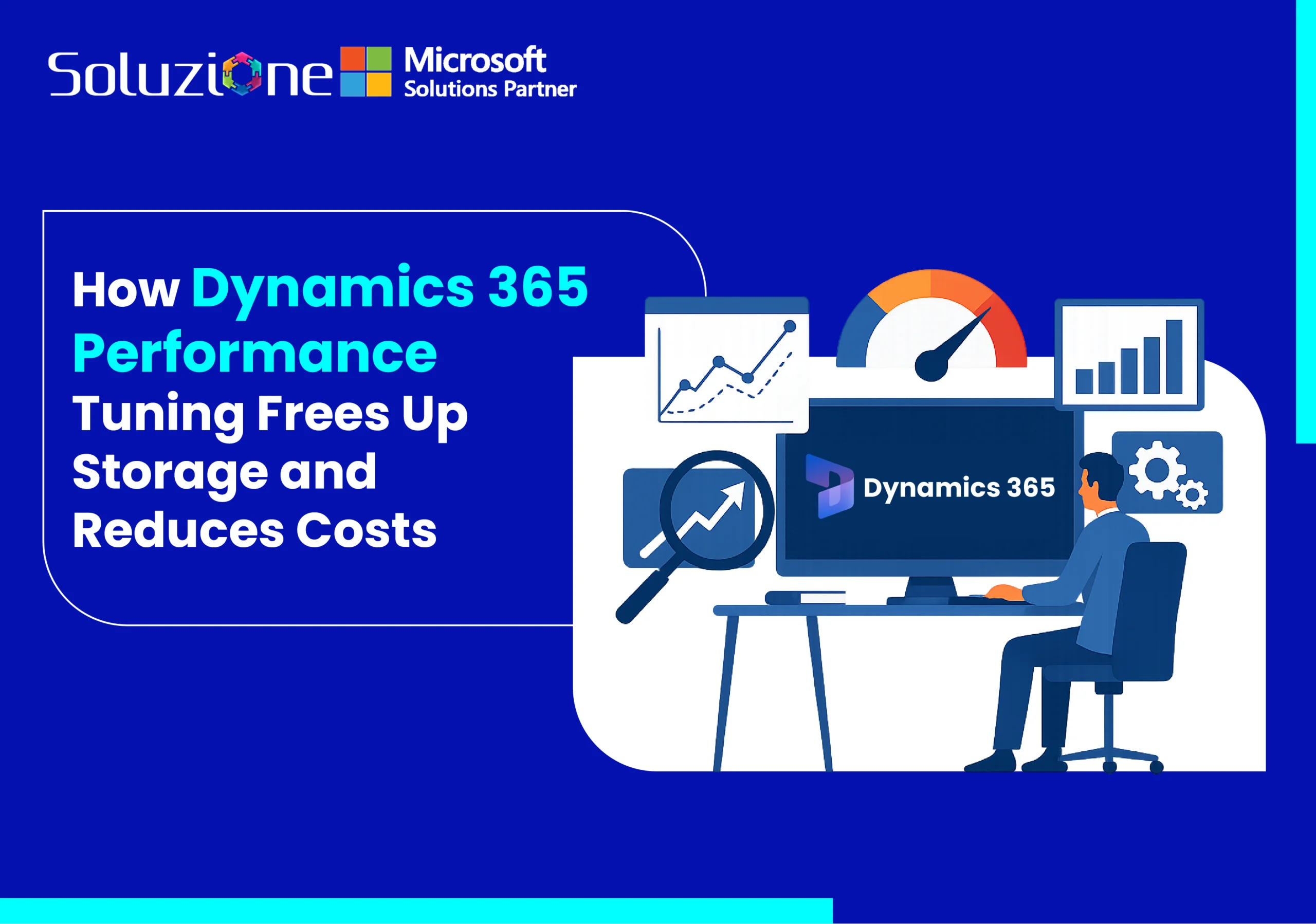 How Dynamics 365 Performance Tuning Frees Up Storage and Reduces Costs 