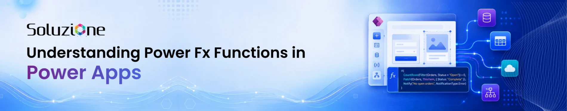 Understanding Power Fx Functions in Power Apps